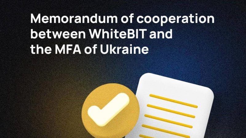 One of Europe’s biggest cryptocurrency exchange platforms WhiteBIT and the Ministry of Foreign Affairs of Ukraine signed a memorandum of understanding and cooperation